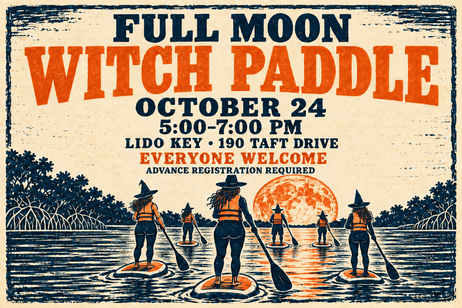 Block-print poster of six witch-hat paddleboarders facing a full moon. October 24, 5:00–7:00 pm, Lido Key, 190 Taft Drive. Everyone welcome; advance registration required.